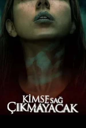 Kimse Sağ Çıkmayacak